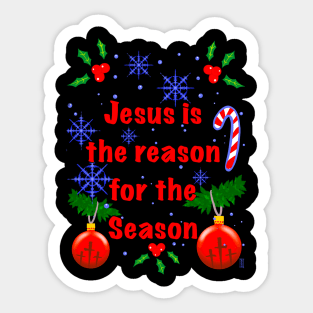 Jesus is the reason for the season Sticker